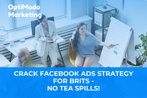 Master Facebook Ads in the UK - Strategies and Tips