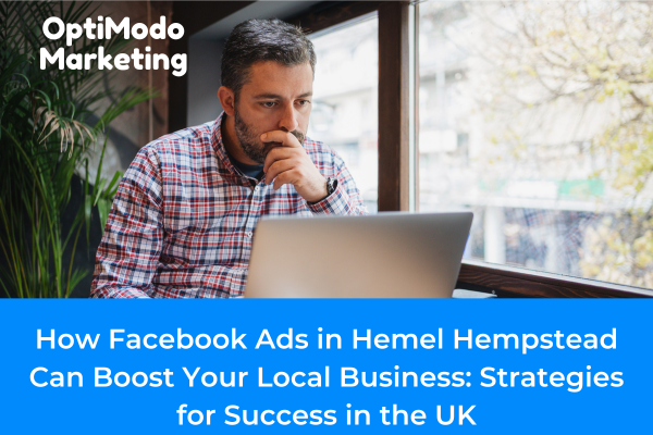 Successful local business using Facebook Ads in Hemel Hempstead, UK