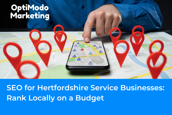 SEO for Hertfordshire Service Businesses: Rank Locally on a Budget