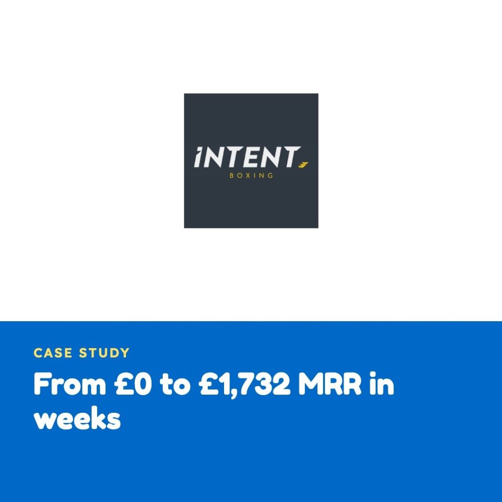 From £0 to £1,732 MRR in weeks - intent boxing case study